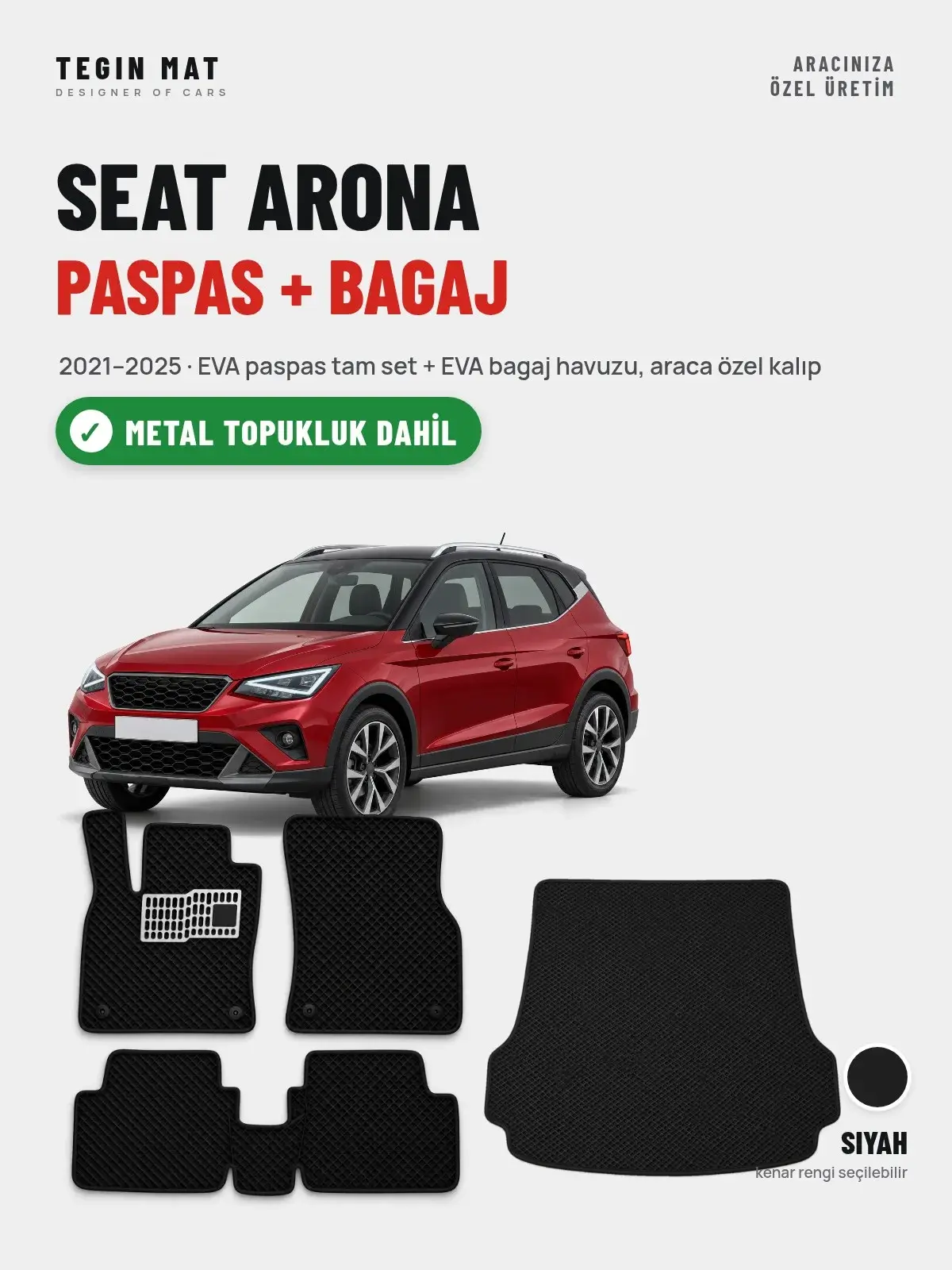Seat Arona EVA Paspas + Bagaj Havuzu Seti (2021–2025) Siyah – Metal Topukluk Dahil (1)