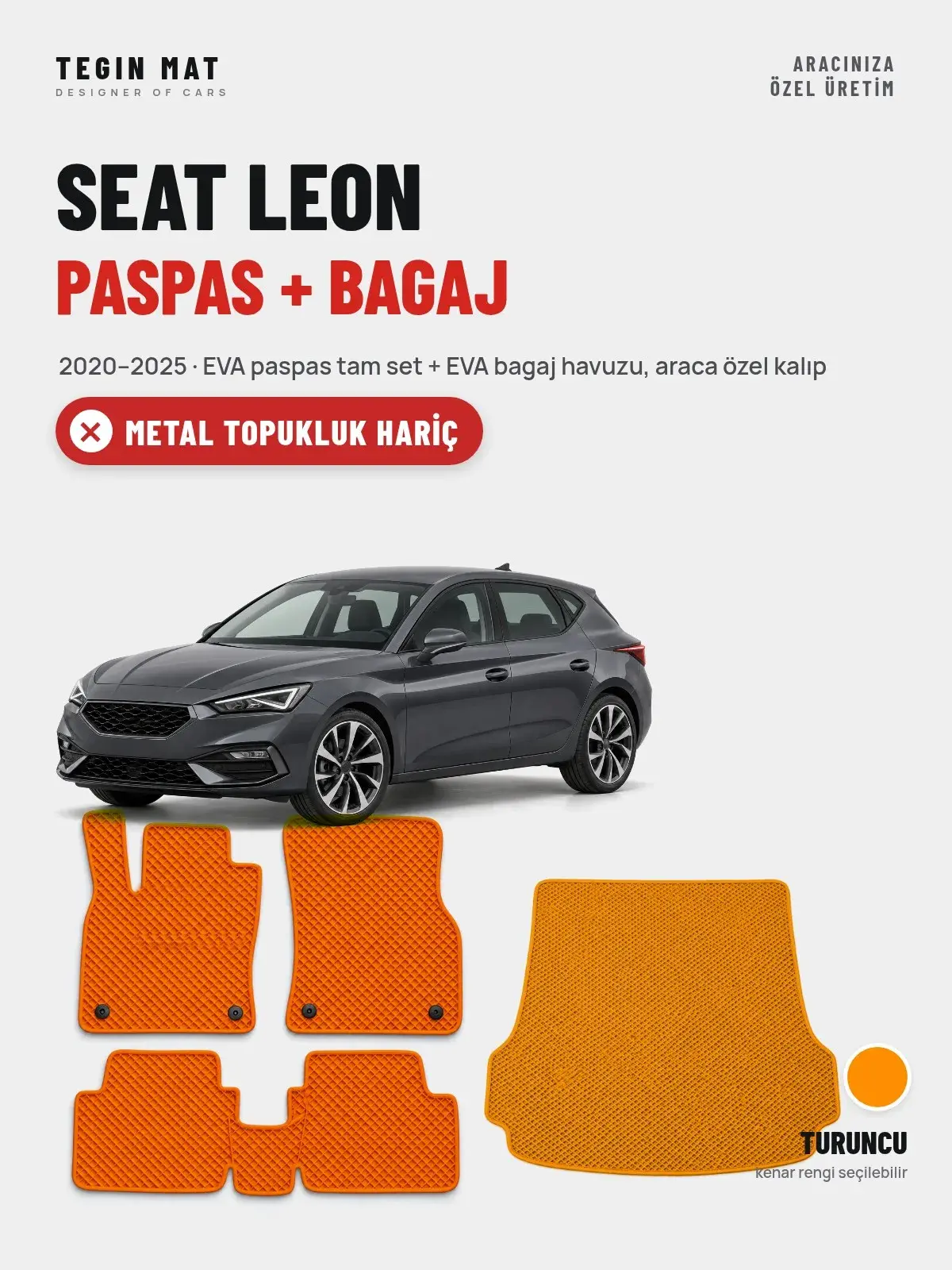 Seat Leon EVA Paspas + Bagaj Havuzu Seti (2020–2025) Turuncu – Metal Topukluk Hariç (1)