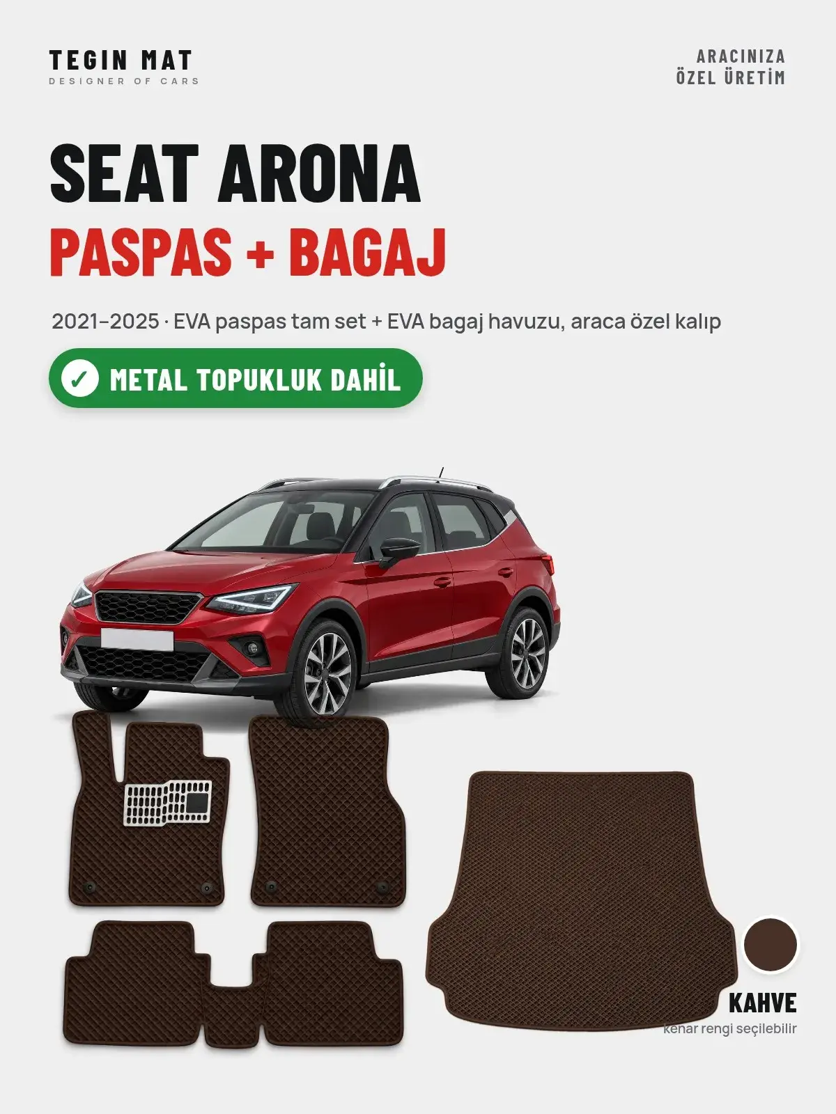 Seat Arona EVA Paspas + Bagaj Havuzu Seti (2021–2025) Kahve – Metal Topukluk Dahil (1)