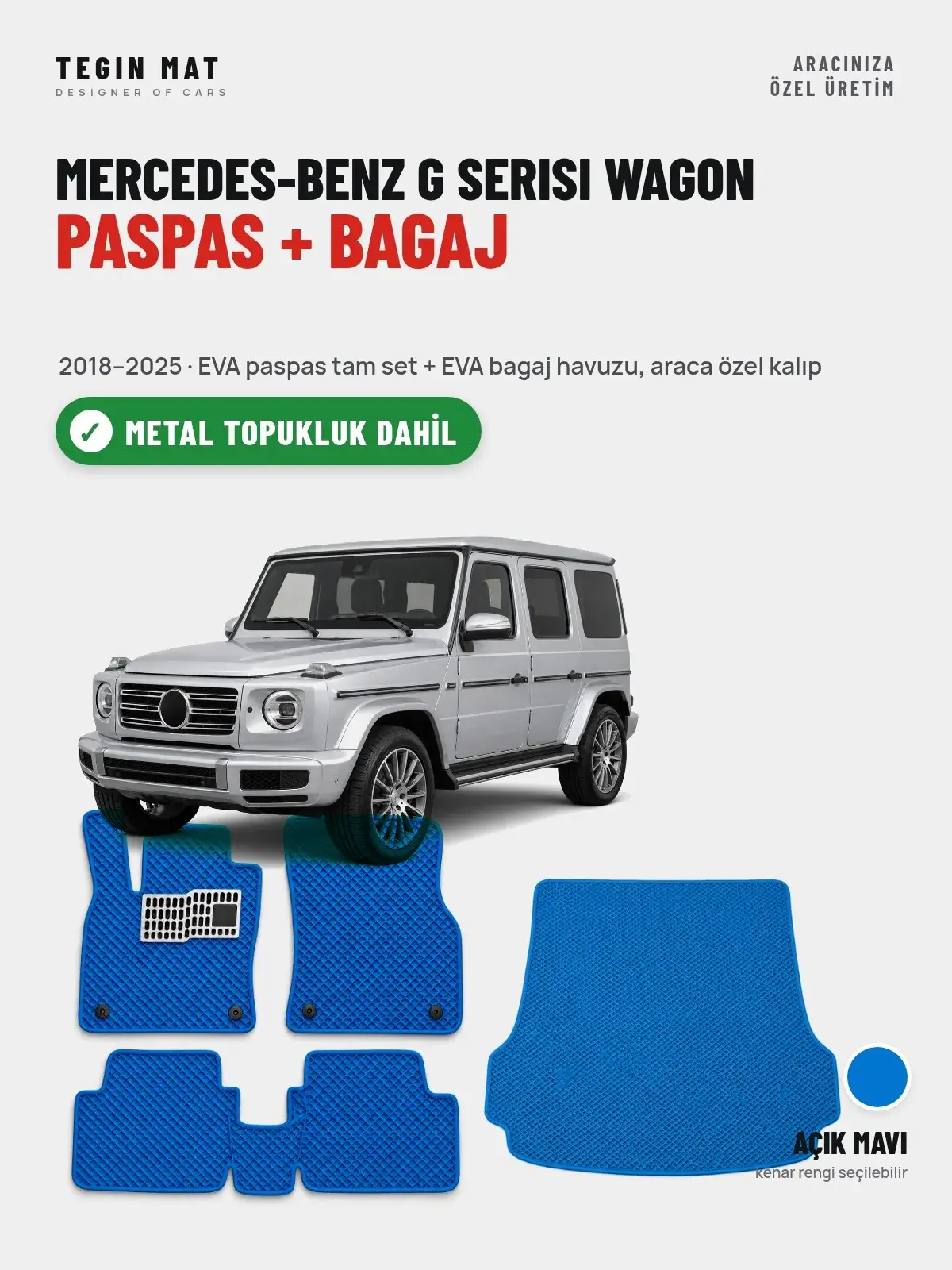 Mercedes-Benz G Serisi Wagon EVA Paspas + Bagaj Havuzu Seti (2018–2025) Açık Mavi – Metal Topukluk Dahil (1)