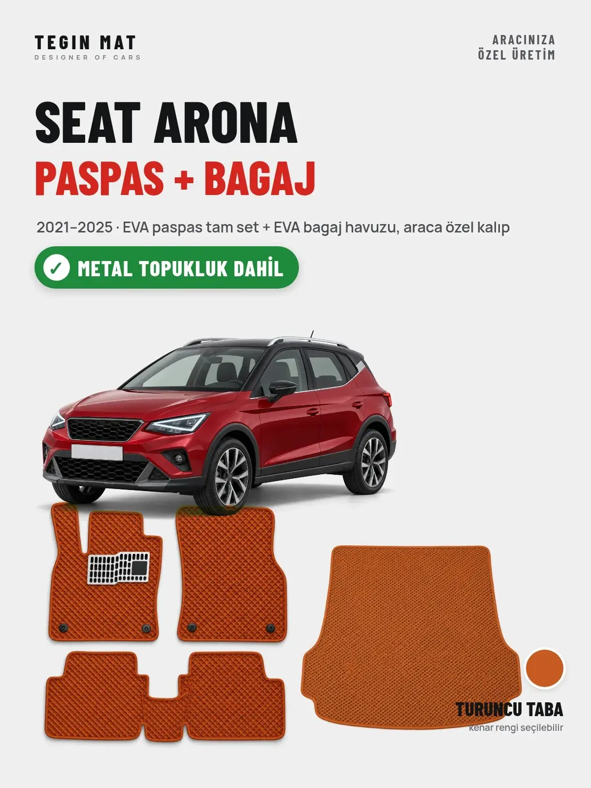 Seat Arona EVA Paspas + Bagaj Havuzu Seti (2021–2025) Turuncu Taba – Metal Topukluk Dahil (1)