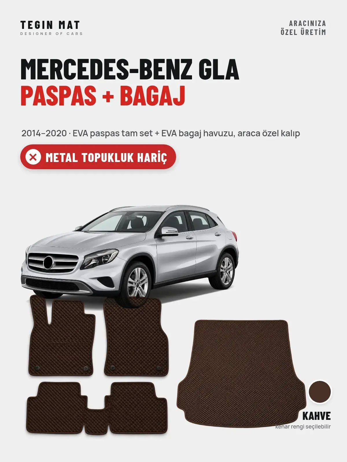 Mercedes-Benz GLA EVA Paspas + Bagaj Havuzu Seti (2014–2020) Kahve – Metal Topukluk Hariç (1)