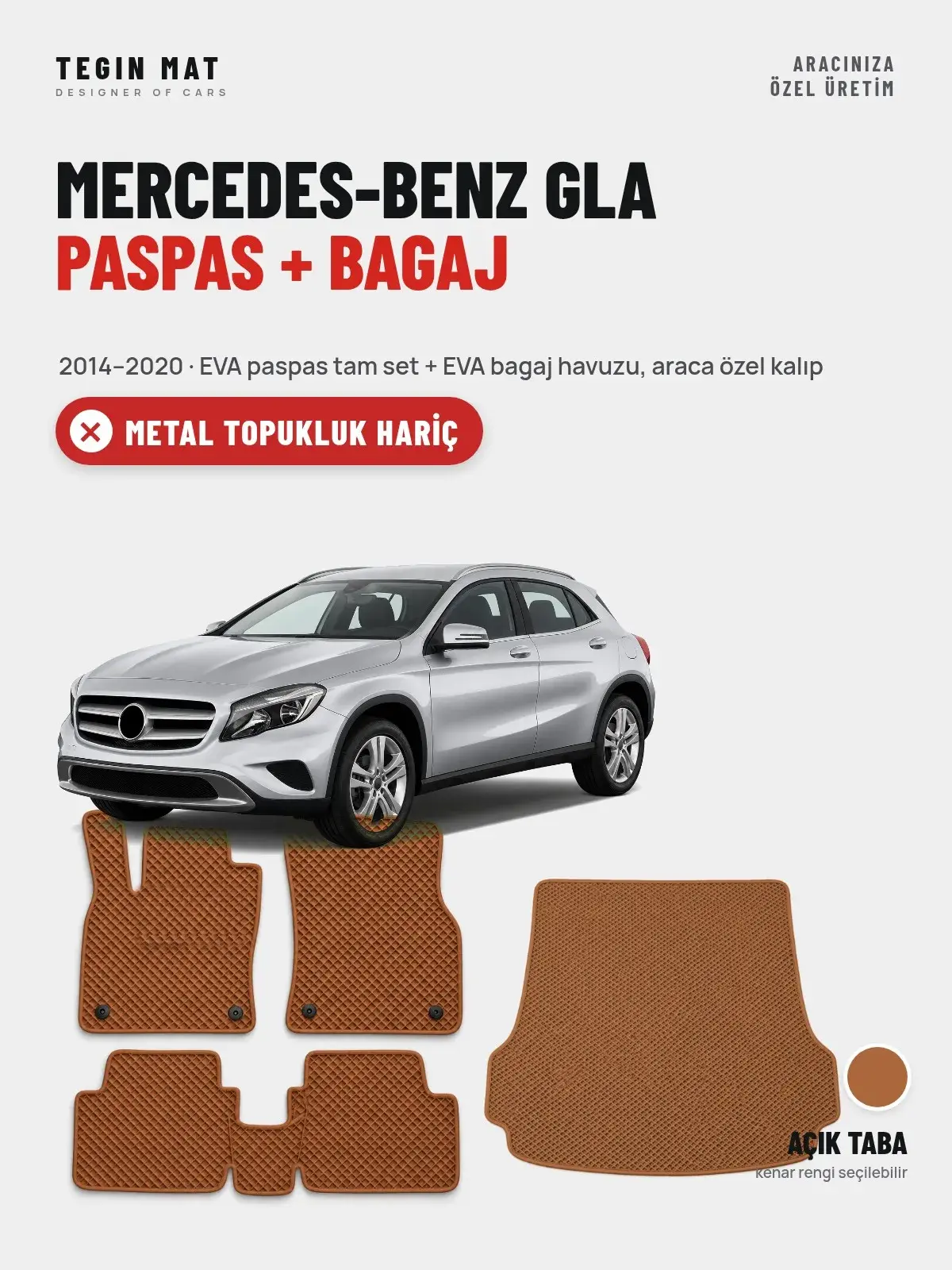Mercedes-Benz GLA EVA Paspas + Bagaj Havuzu Seti (2014–2020) Açık Taba – Metal Topukluk Hariç (1)
