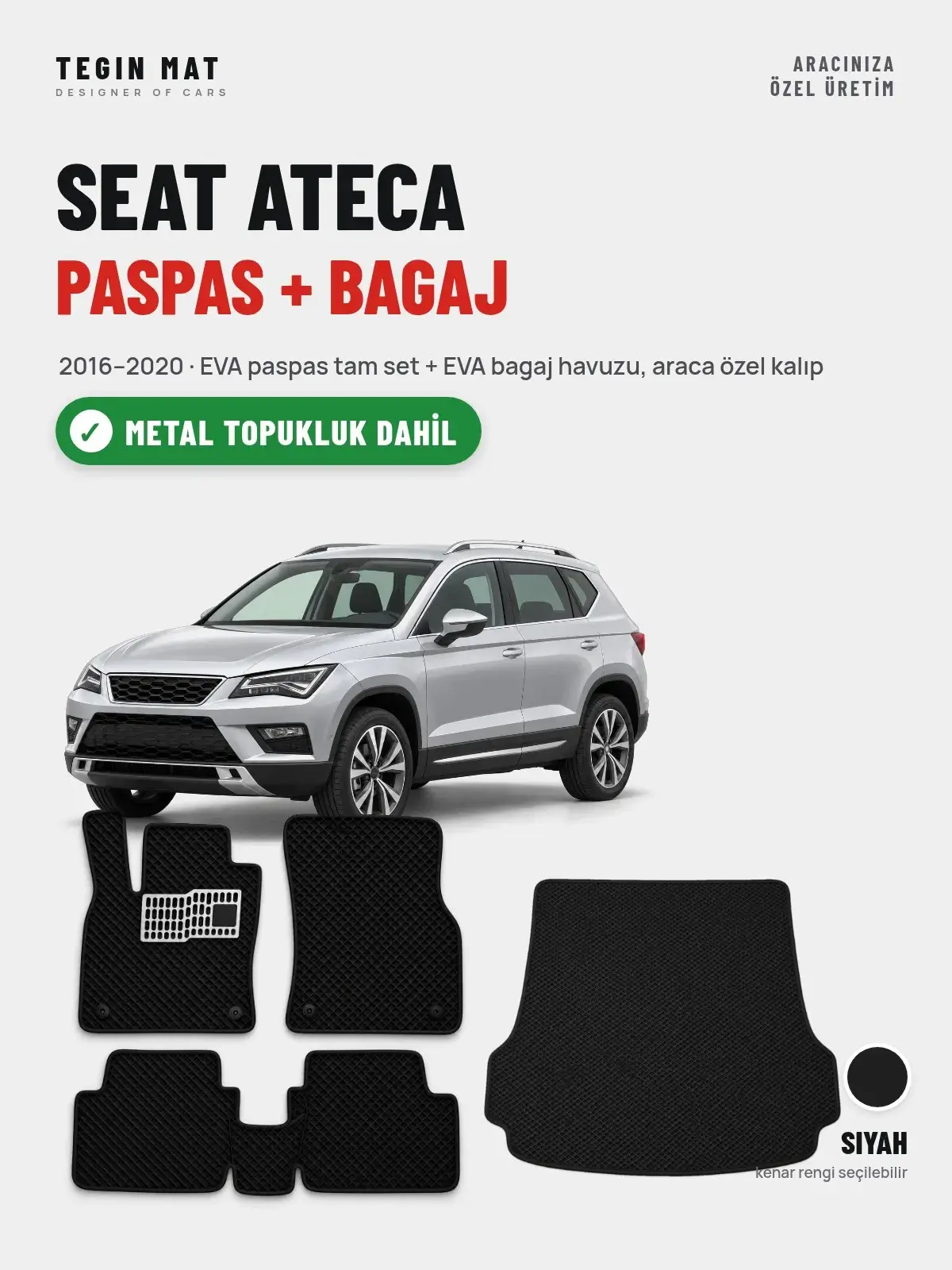 Seat Ateca EVA Paspas + Bagaj Havuzu Seti (2016–2020) Siyah – Metal Topukluk Dahil (1)