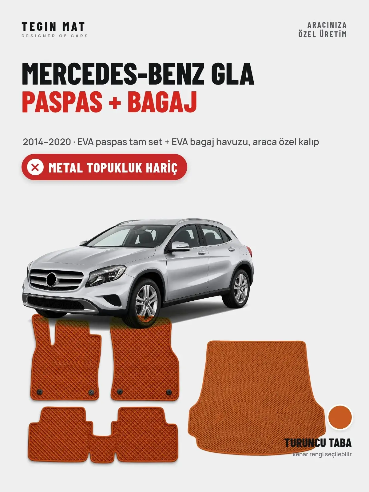Mercedes-Benz GLA EVA Paspas + Bagaj Havuzu Seti (2014–2020) Turuncu Taba – Metal Topukluk Hariç (1)