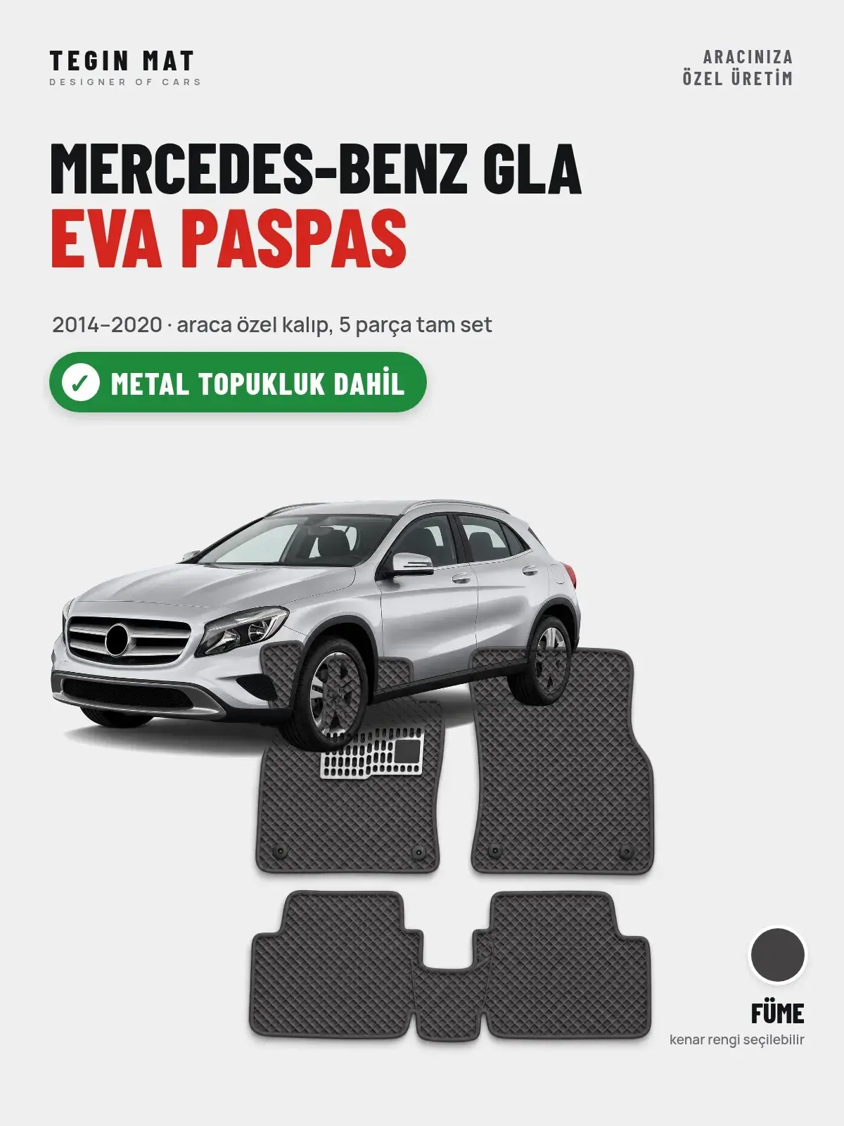 Mercedes-Benz GLA EVA Oto Paspas Tam Set (2014–2020) Füme – Metal Topukluk Dahil (1)