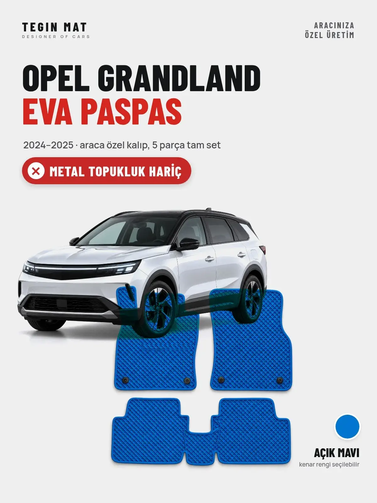 Opel Grandland EVA Oto Paspas Tam Set (2024–2025) Açık Mavi – Metal Topukluk Hariç (1)