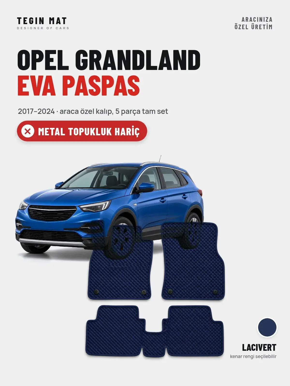 Opel Grandland EVA Oto Paspas Tam Set (2017–2024) Lacivert – Metal Topukluk Hariç (1)