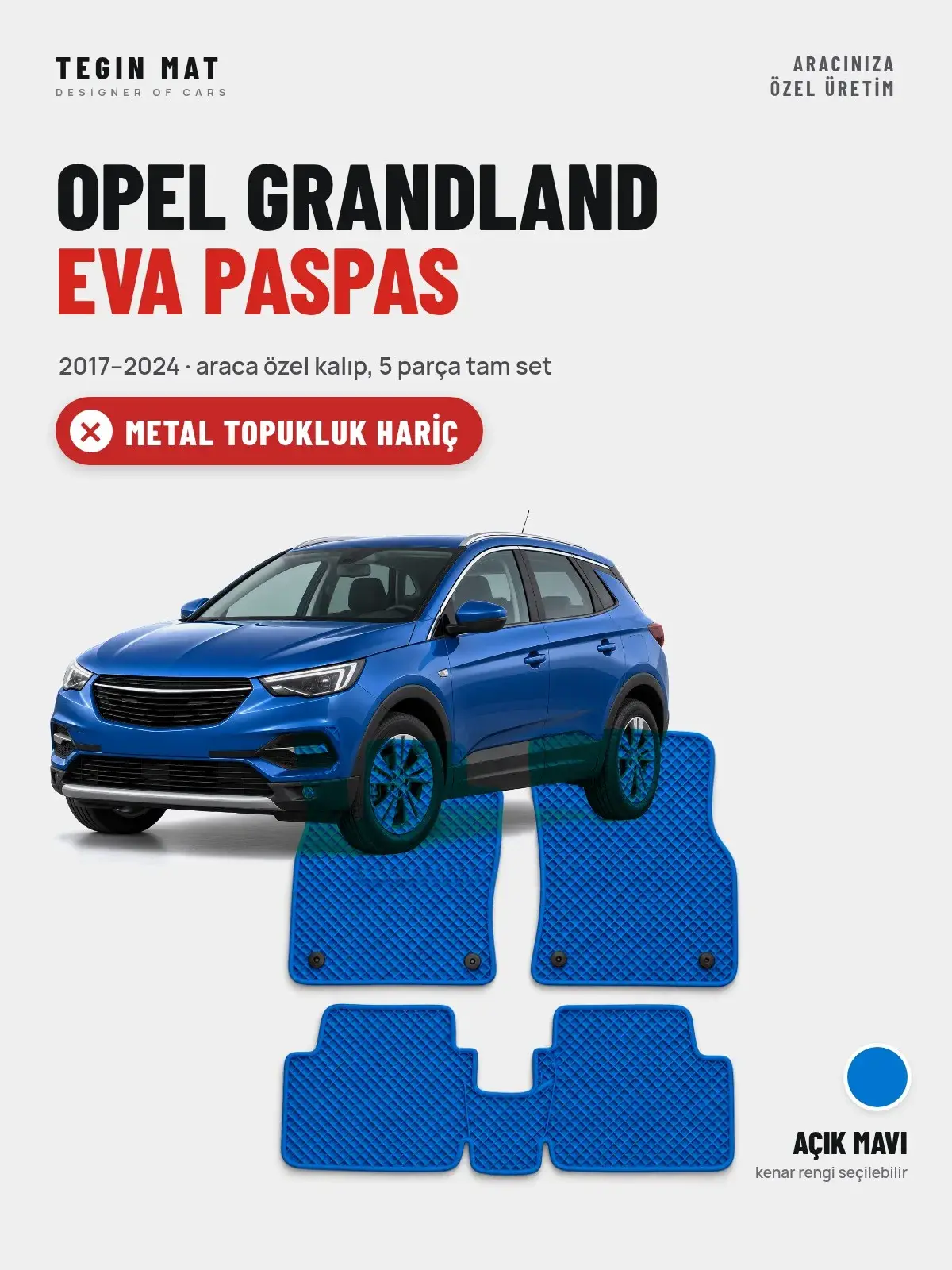 Opel Grandland EVA Oto Paspas Tam Set (2017–2024) Açık Mavi – Metal Topukluk Hariç (1)