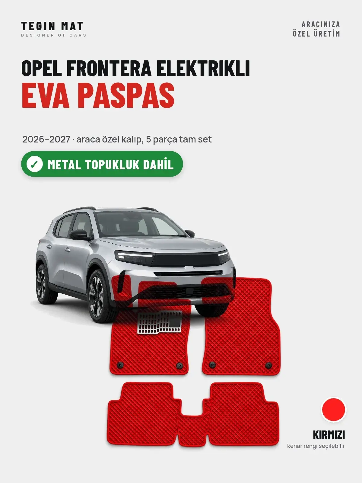 Opel Frontera Elektrikli EVA Oto Paspas Tam Set (2026–2027) Kırmızı – Metal Topukluk Dahil (1)