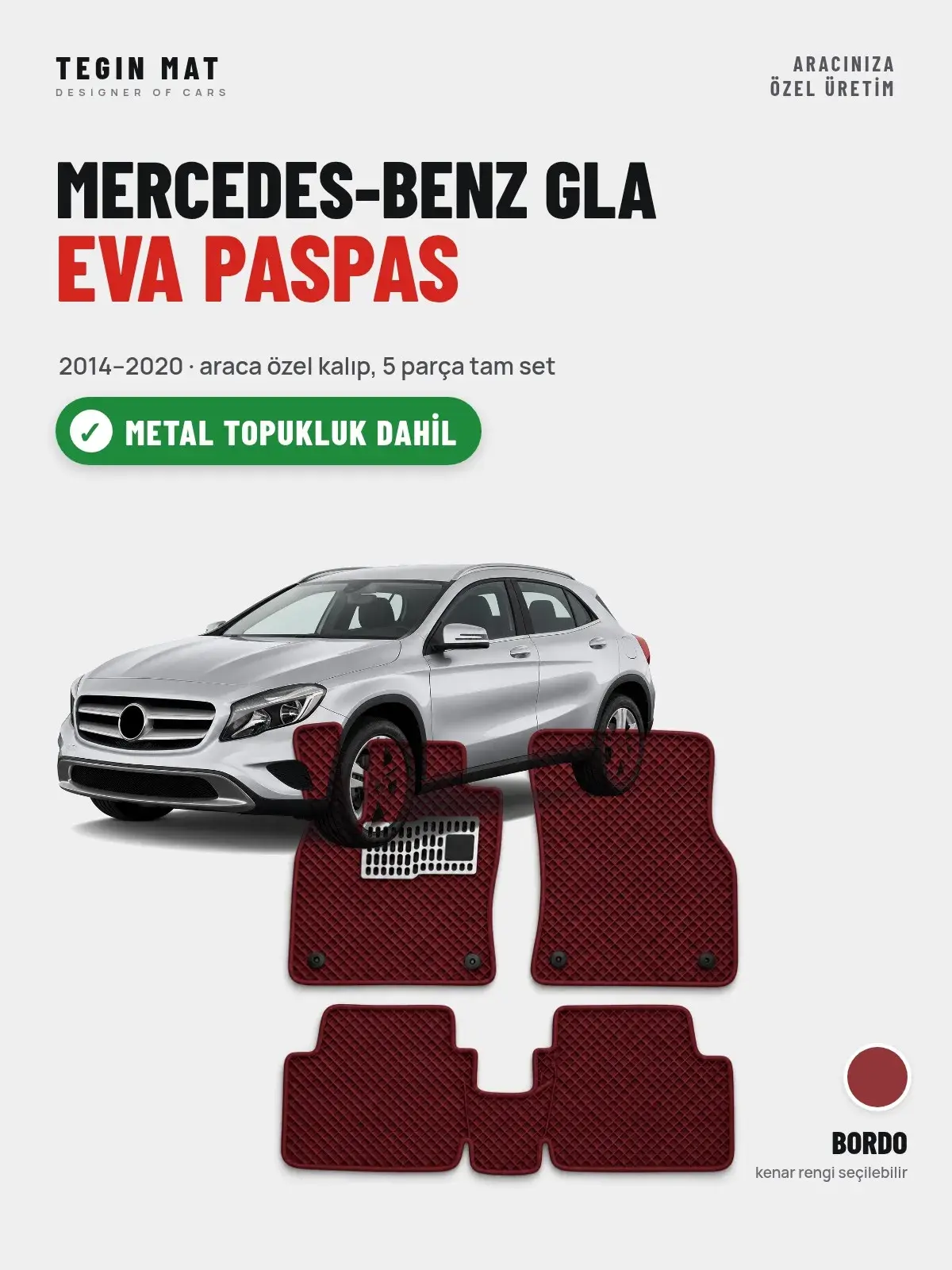 Mercedes-Benz GLA EVA Oto Paspas Tam Set (2014–2020) Bordo – Metal Topukluk Dahil (1)