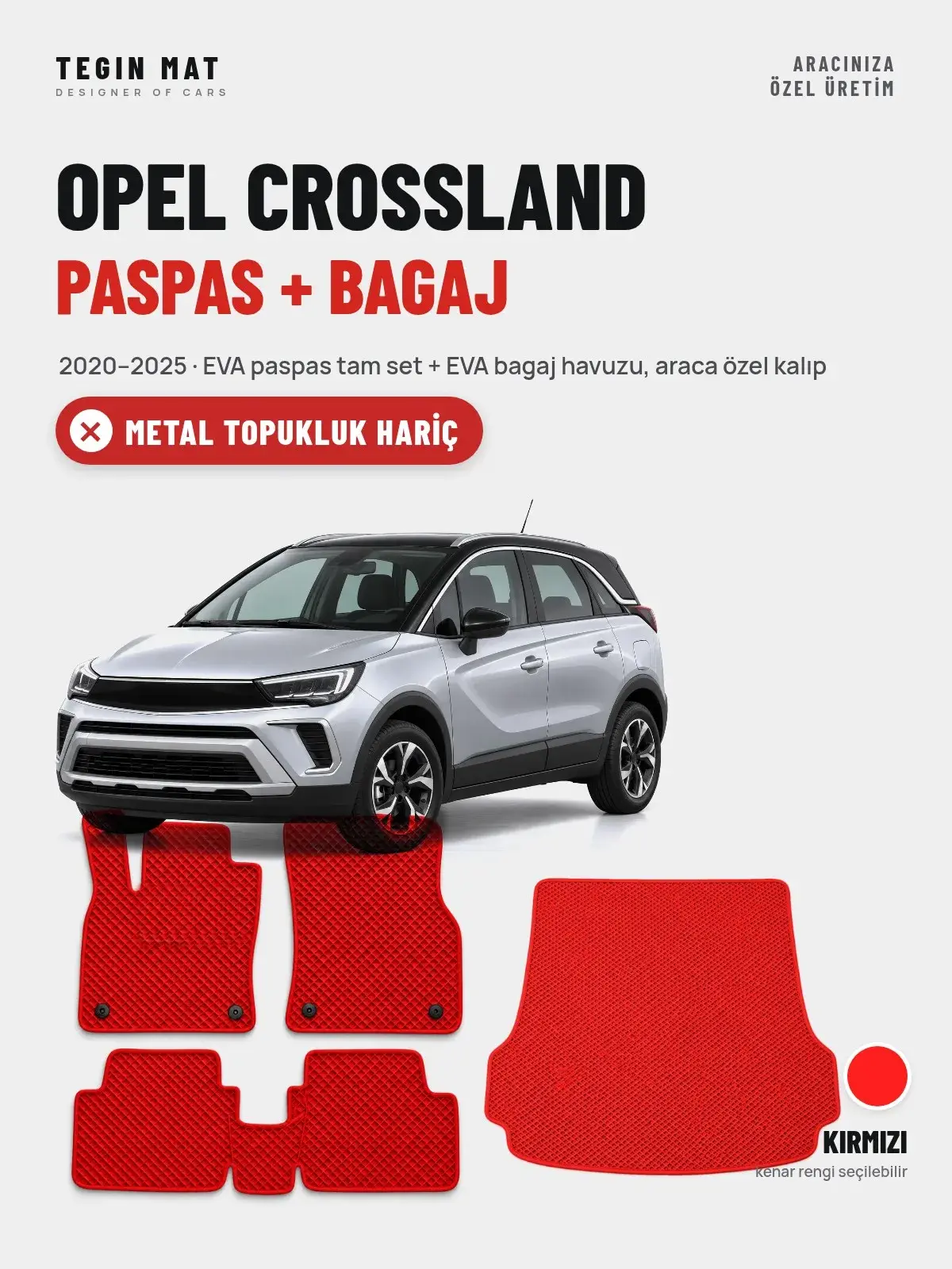 Opel Crossland EVA Paspas + Bagaj Havuzu Seti (2020–2025) Kırmızı – Metal Topukluk Hariç (1)