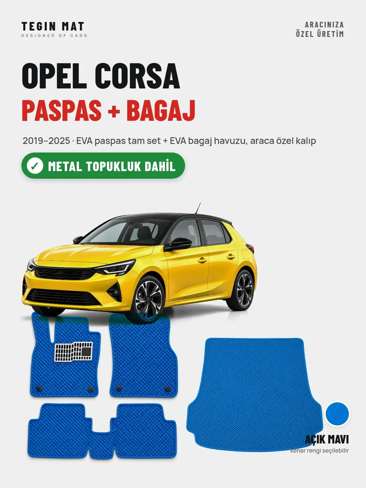 Opel Corsa EVA Paspas + Bagaj Havuzu Seti (2019–2025) Açık Mavi – Metal Topukluk Dahil (1)