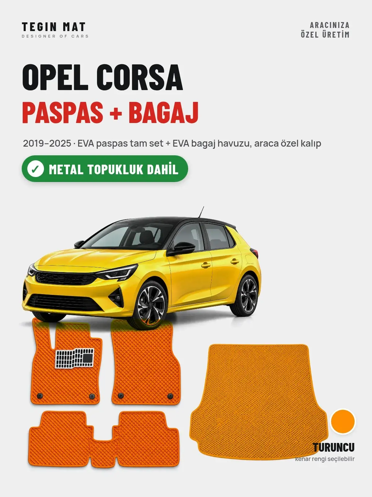 Opel Corsa EVA Paspas + Bagaj Havuzu Seti (2019–2025) Turuncu – Metal Topukluk Dahil (1)