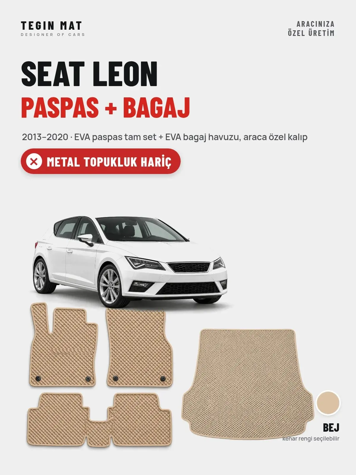 Seat Leon EVA Paspas + Bagaj Havuzu Seti (2013–2020) Bej – Metal Topukluk Hariç (1)