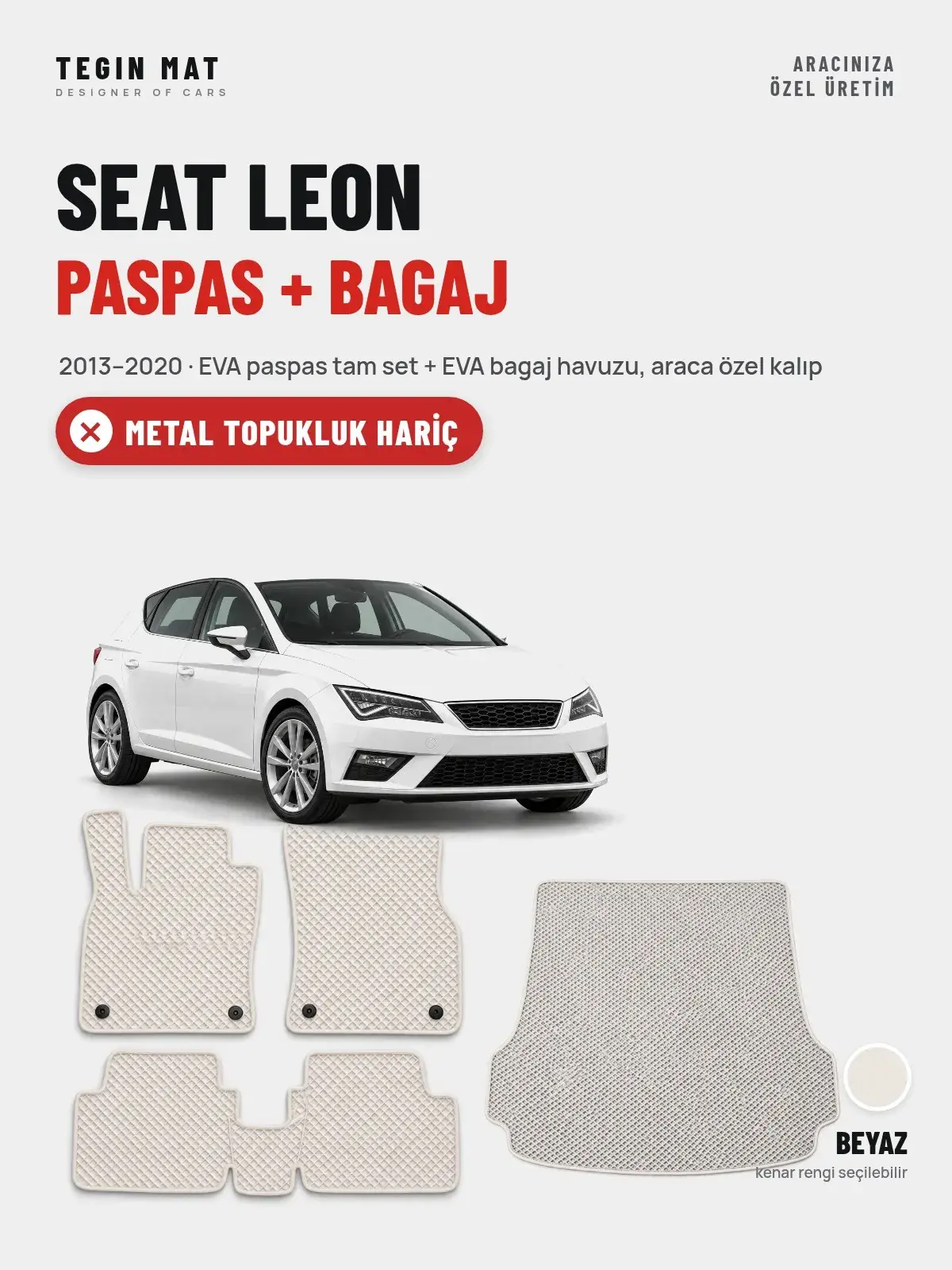 Seat Leon EVA Paspas + Bagaj Havuzu Seti (2013–2020) Beyaz – Metal Topukluk Hariç (1)