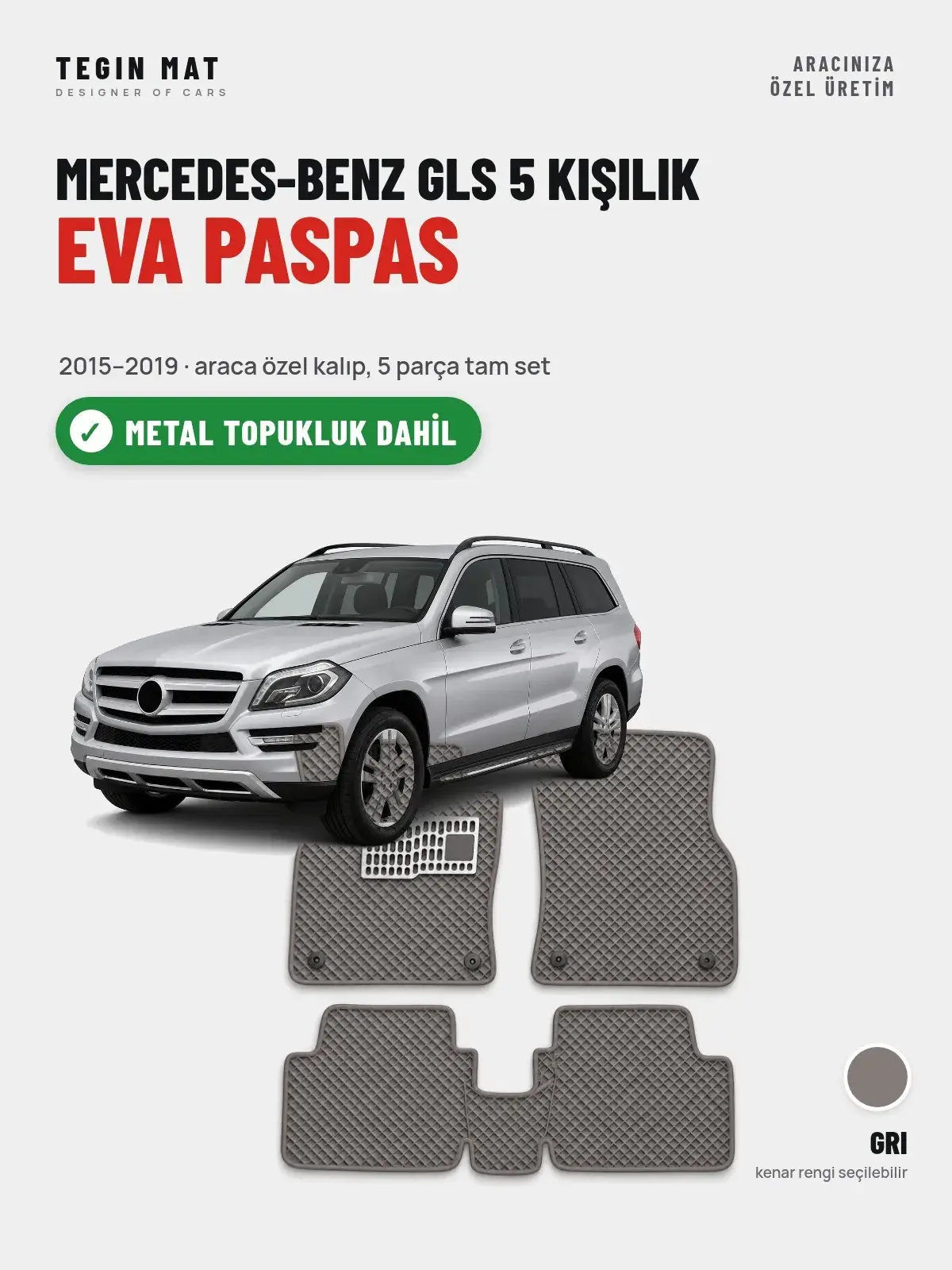 Mercedes-Benz GLS 5 Kişilik EVA Oto Paspas Tam Set (2015–2019) Gri – Metal Topukluk Dahil (1)
