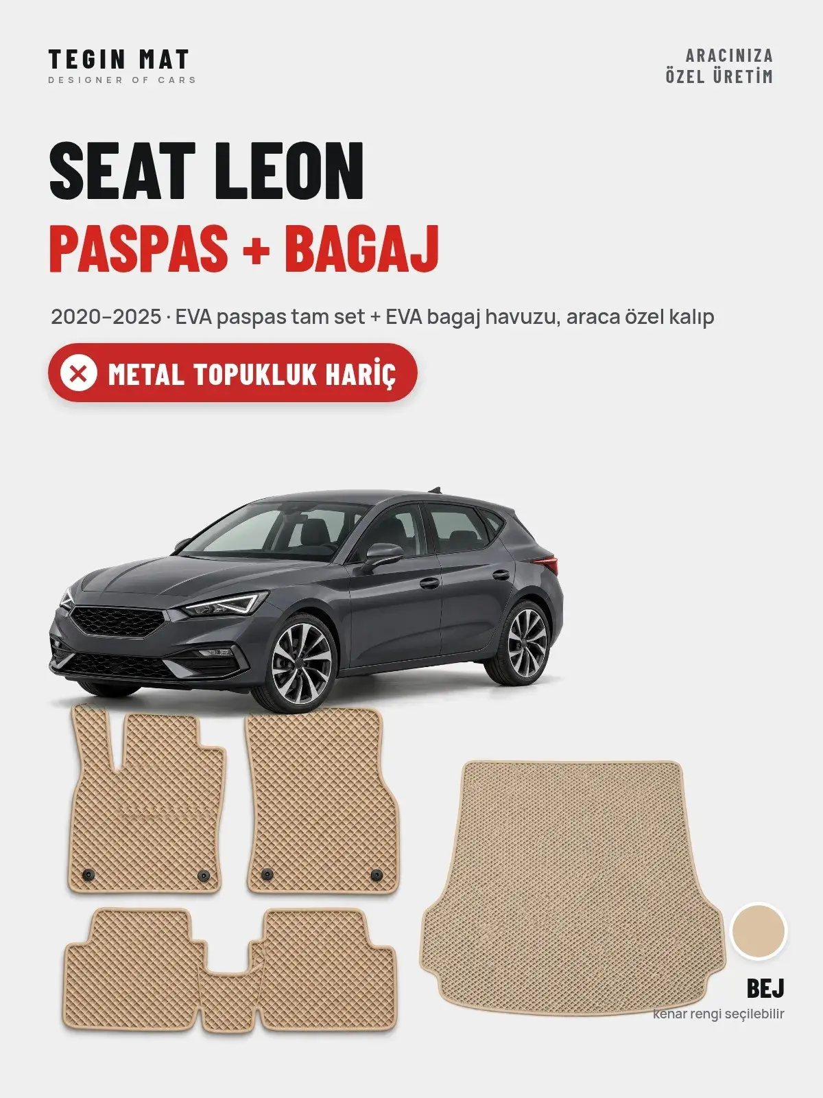 Seat Leon EVA Paspas + Bagaj Havuzu Seti (2020–2025) Bej – Metal Topukluk Hariç (1)