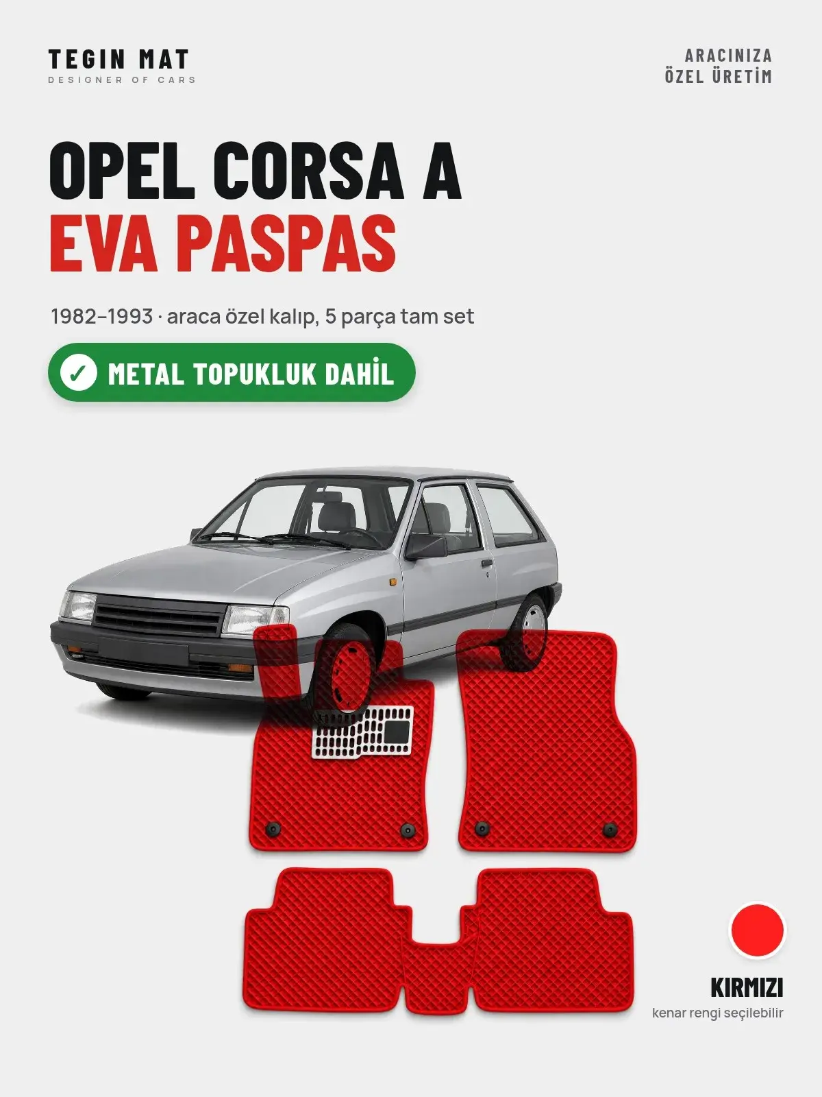 Opel Corsa A EVA Oto Paspas Tam Set (1982–1993) Kırmızı – Metal Topukluk Dahil (1)