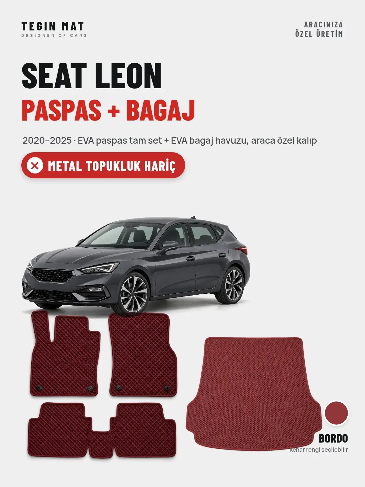 Seat Leon EVA Paspas + Bagaj Havuzu Seti (2020–2025) Bordo – Metal Topukluk Hariç (1)