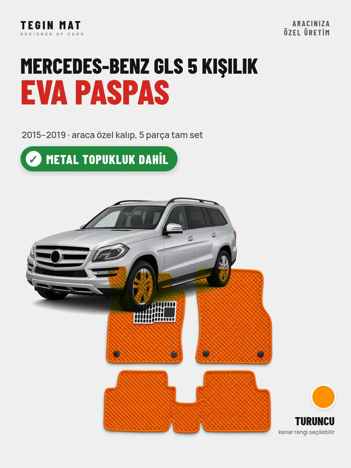 Mercedes-Benz GLS 5 Kişilik EVA Oto Paspas Tam Set (2015–2019) Turuncu – Metal Topukluk Dahil (1)