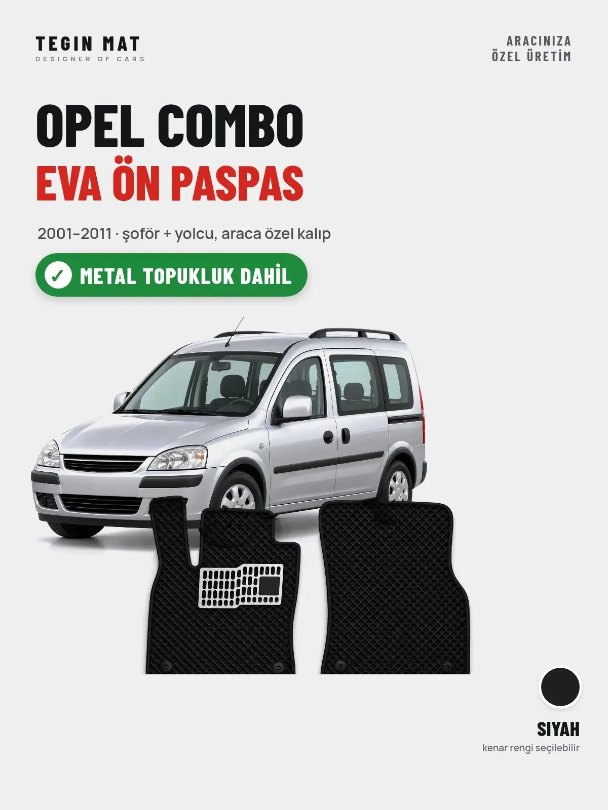 Opel Combo EVA Ön Paspas (2001–2011) Siyah – Metal Topukluk Dahil (1)