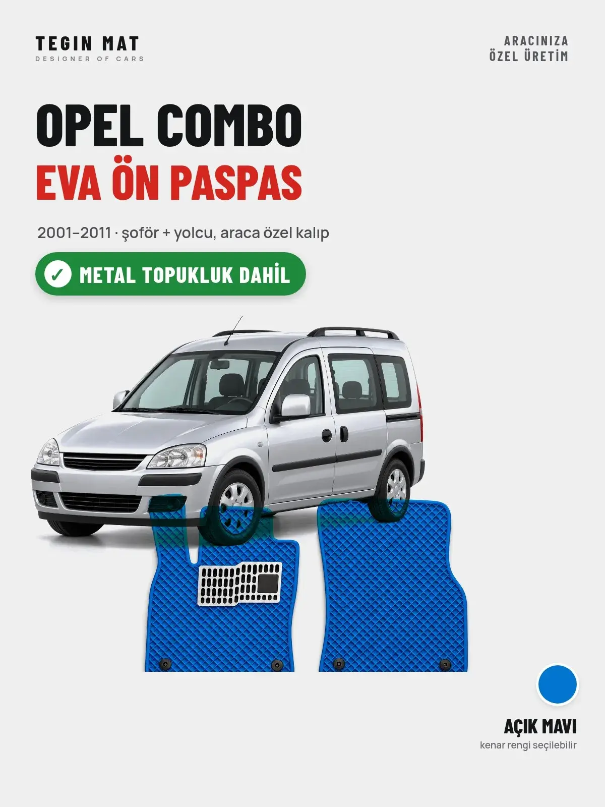 Opel Combo EVA Ön Paspas (2001–2011) Açık Mavi – Metal Topukluk Dahil (1)