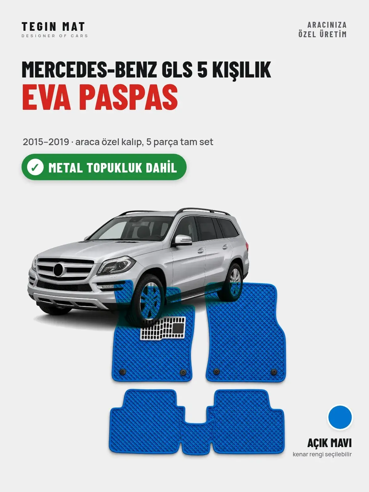 Mercedes-Benz GLS 5 Kişilik EVA Oto Paspas Tam Set (2015–2019) Açık Mavi – Metal Topukluk Dahil (1)