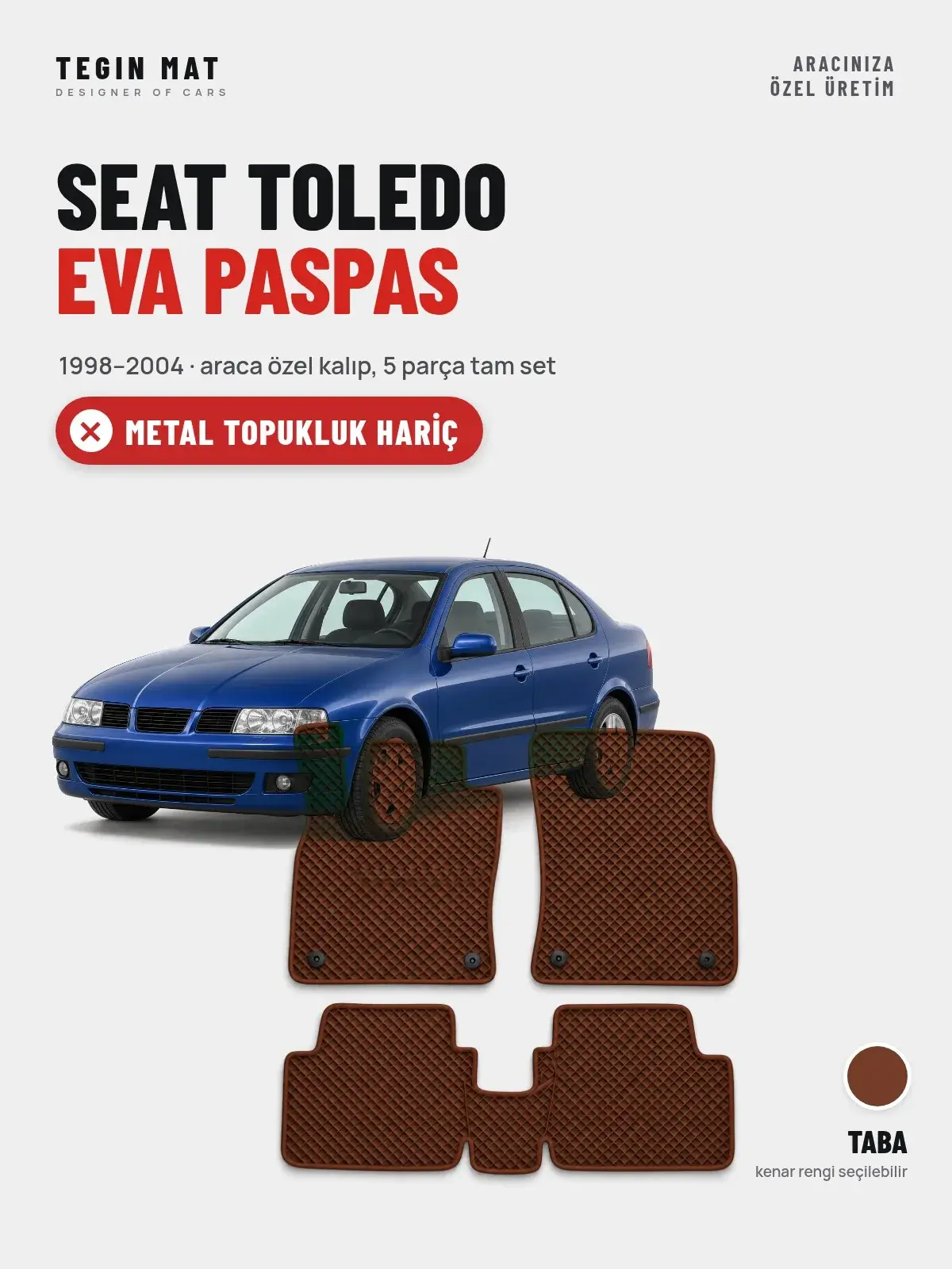 Seat Toledo EVA Oto Paspas Tam Set (1998–2004) Taba – Metal Topukluk Hariç (1)