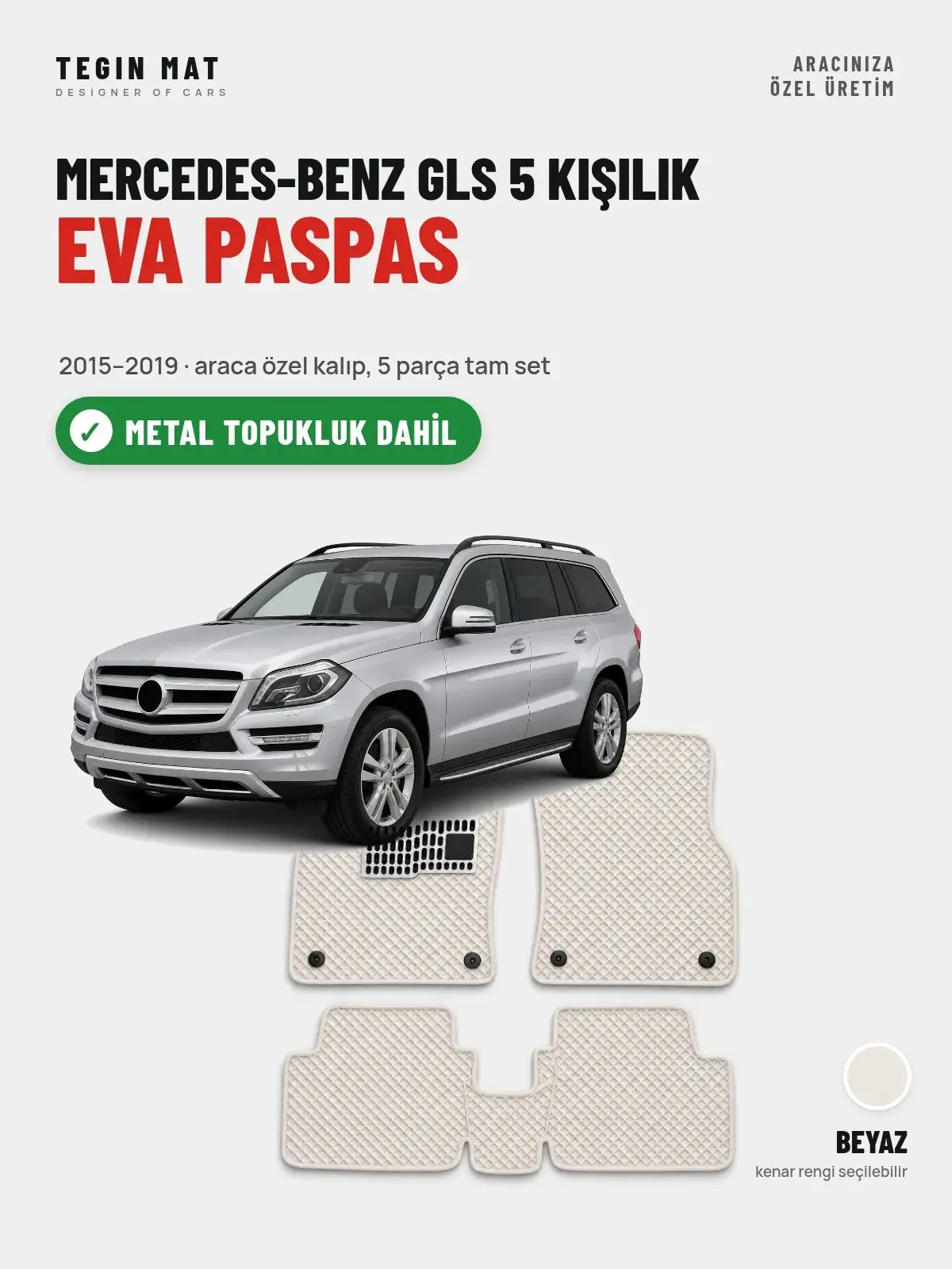 Mercedes-Benz GLS 5 Kişilik EVA Oto Paspas Tam Set (2015–2019) Beyaz – Metal Topukluk Dahil (1)