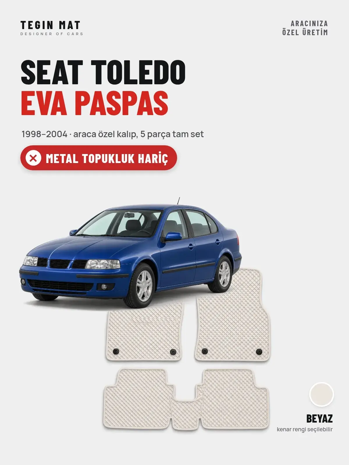 Seat Toledo EVA Oto Paspas Tam Set (1998–2004) Beyaz – Metal Topukluk Hariç (1)