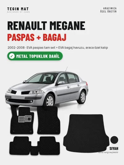 Renault Megane EVA Paspas + Bagaj Havuzu Seti (2002–2008) Siyah – Metal Topukluk Dahil