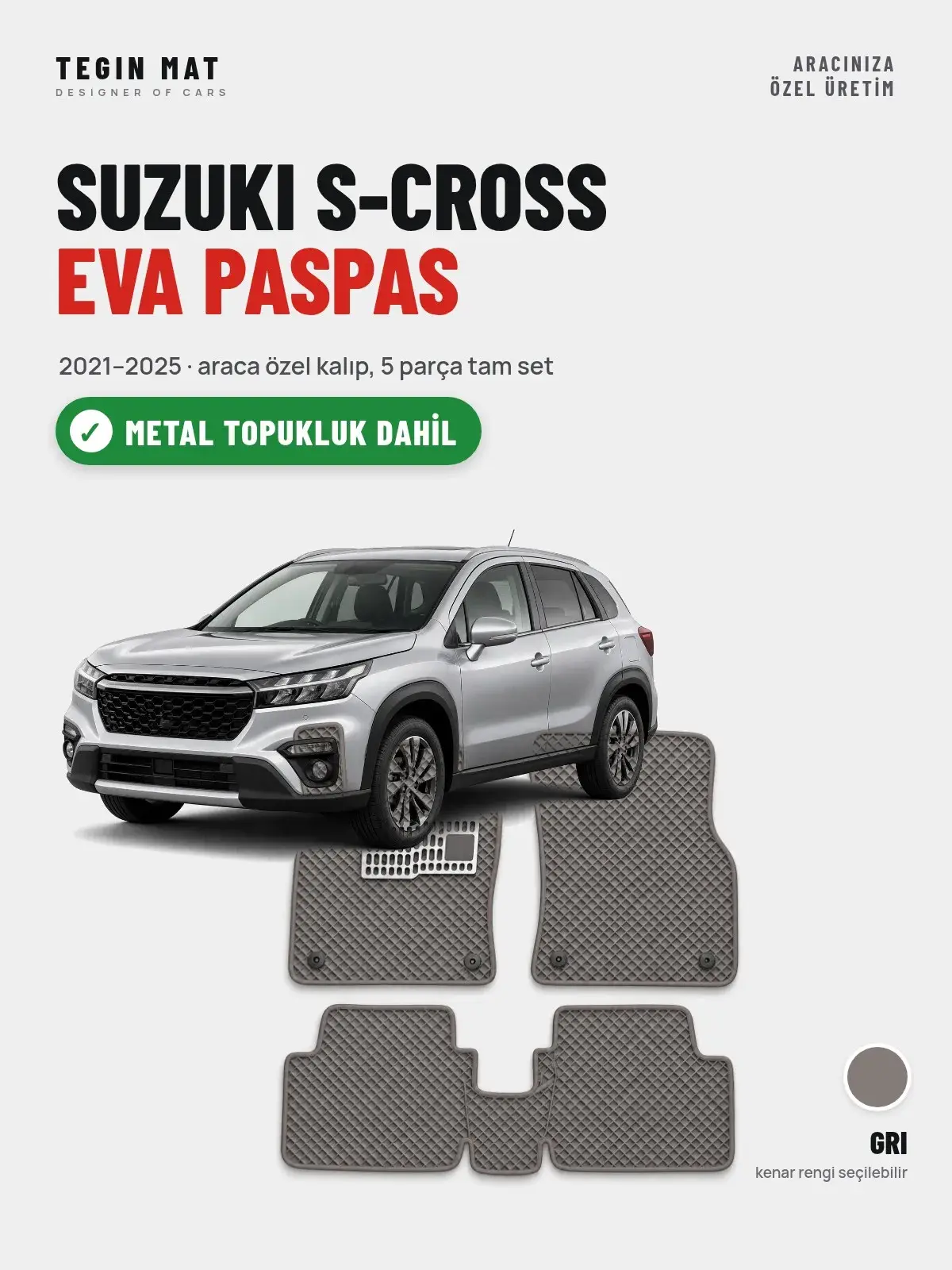 Suzuki S-Cross EVA Oto Paspas Tam Set (2021–2025) Gri – Metal Topukluk Dahil (1)