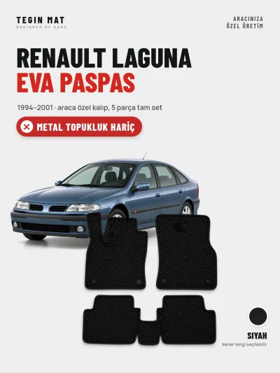 Renault Laguna EVA Oto Paspas Tam Set (1994–2001) Siyah – Metal Topukluk Hariç