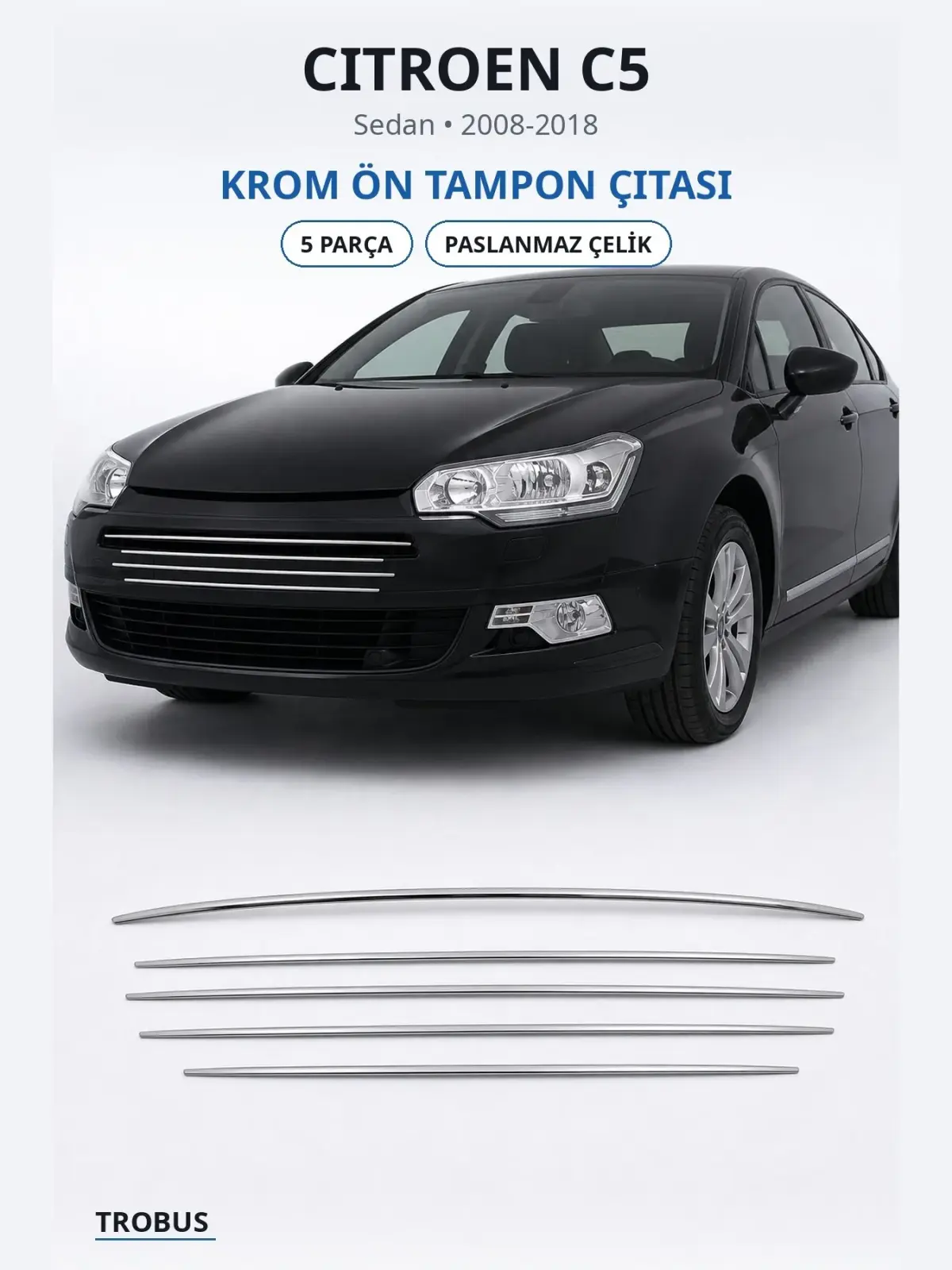 Citroen C5 krom ön tampon çıtası 1