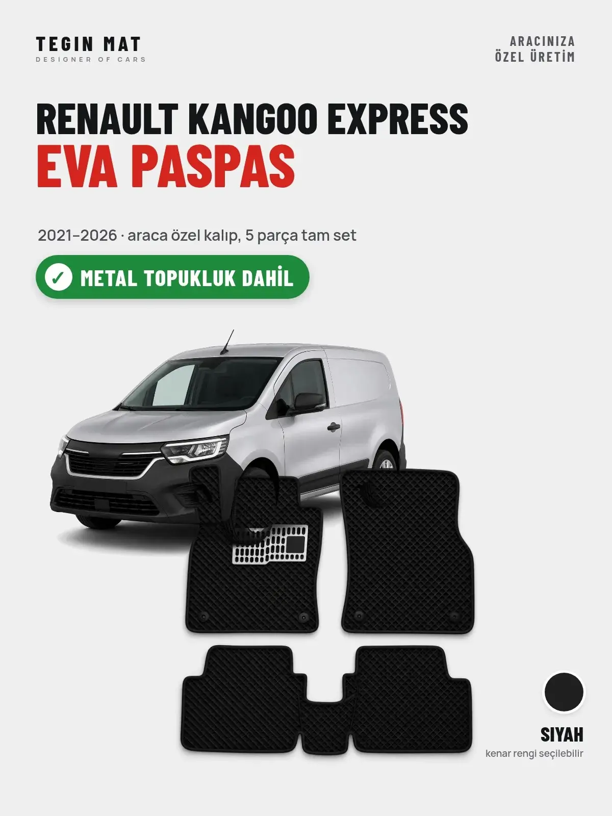 Renault Kangoo Express EVA Oto Paspas Tam Set (2021–2026) Siyah – Metal Topukluk Dahil (1)