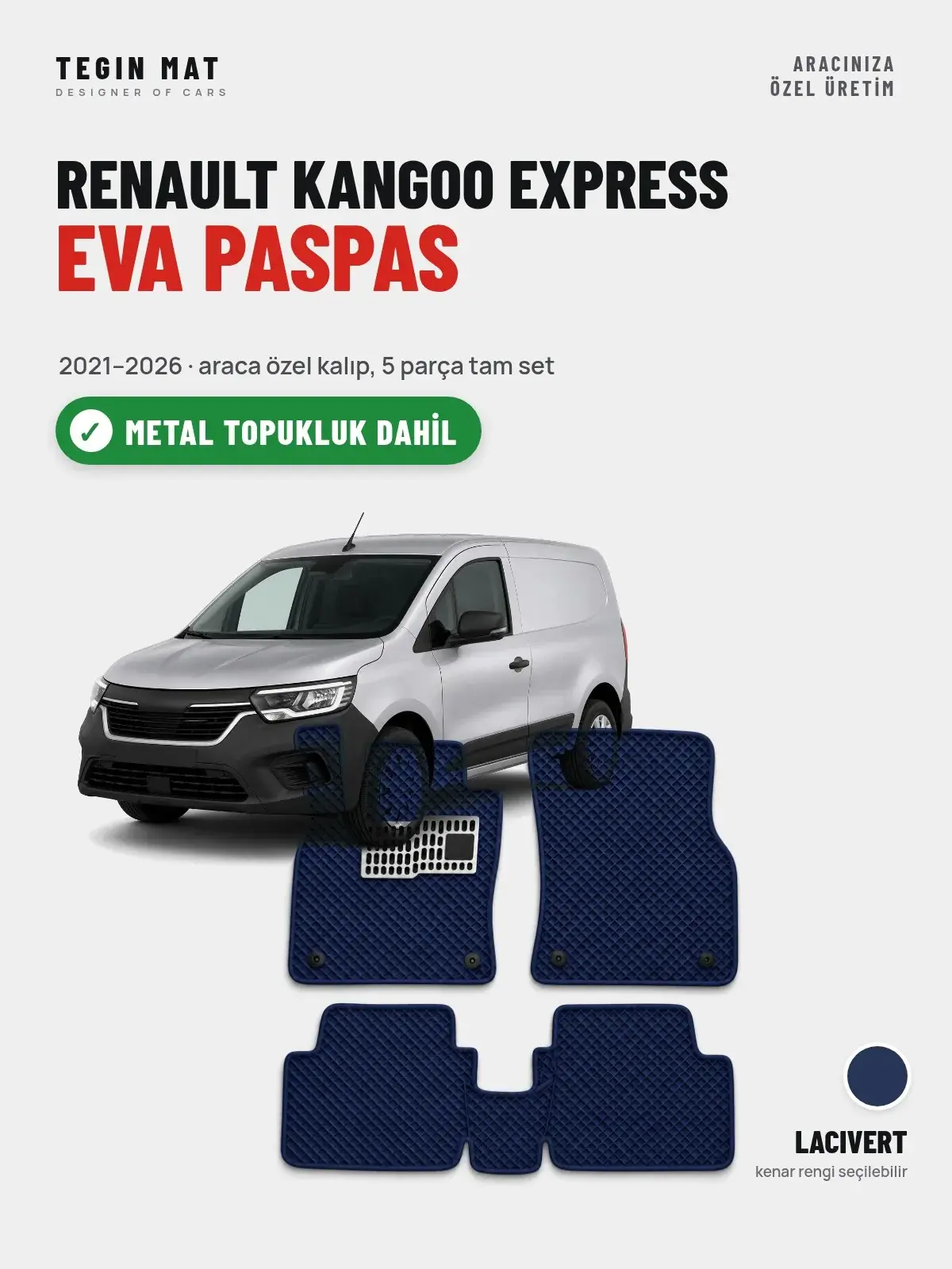 Renault Kangoo Express EVA Oto Paspas Tam Set (2021–2026) Lacivert – Metal Topukluk Dahil (1)