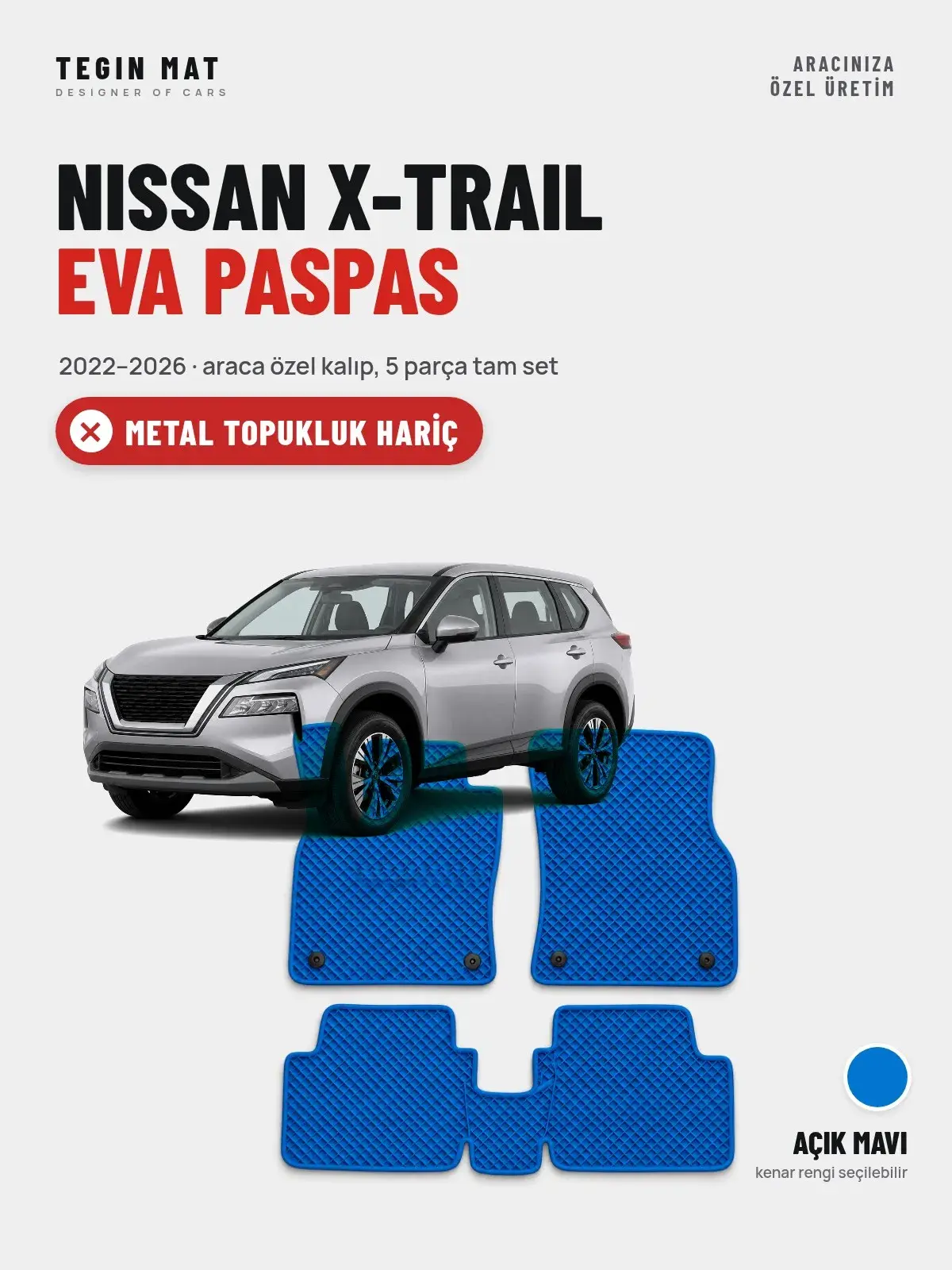 Nissan X-Trail EVA Oto Paspas Tam Set (2022–2026) Açık Mavi – Metal Topukluk Hariç (1)