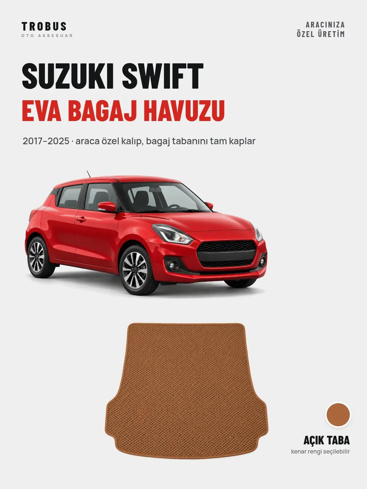 Suzuki Swift EVA Bagaj Havuzu (2017–2025) Açık Taba – Araca Özel Kalıp (1)