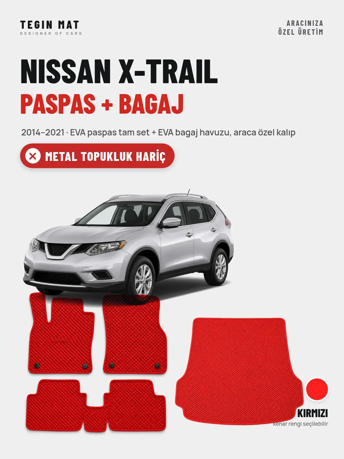 Nissan X-Trail EVA Paspas + Bagaj Havuzu Seti (2014–2021) Kırmızı – Metal Topukluk Hariç (1)