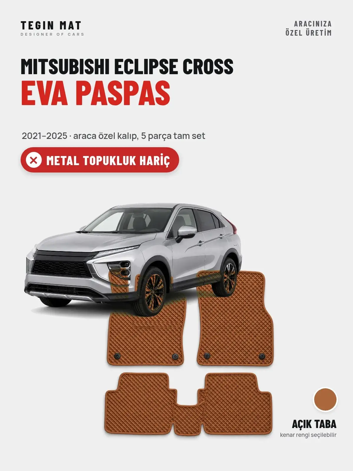 Mitsubishi Eclipse Cross EVA Oto Paspas Tam Set (2021–2025) Açık Taba – Metal Topukluk Hariç (1)