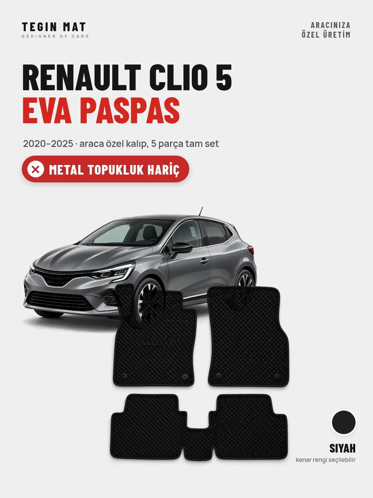 Renault Clio 5 EVA Oto Paspas Tam Set (2020–2025) Siyah – Metal Topukluk Hariç (1)