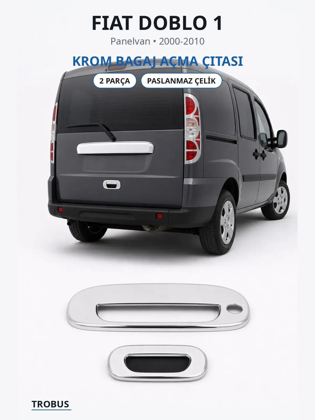 Fiat Doblo 1 krom bagaj açma çıtası 1