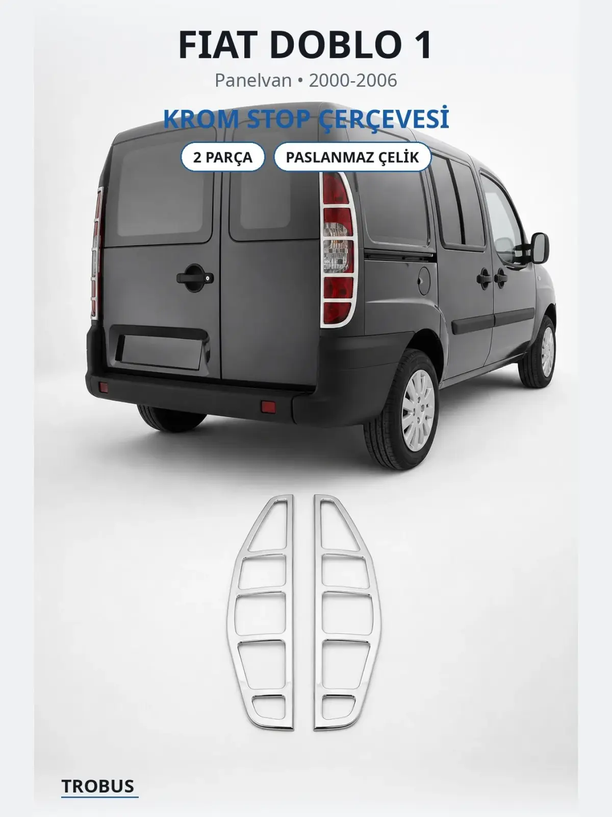 Fiat Doblo 1 krom stop çerçevesi 1