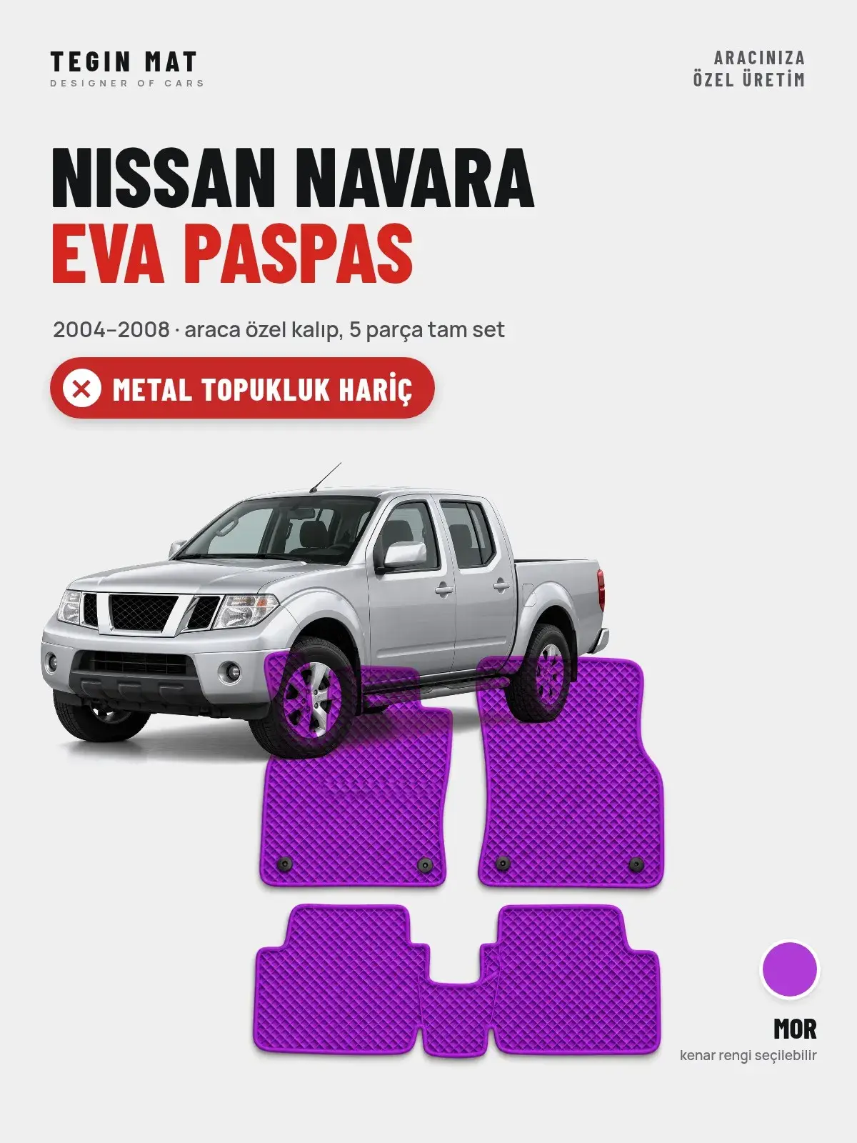 Nissan Navara EVA Oto Paspas Tam Set (2004–2008) Mor – Metal Topukluk Hariç (1)