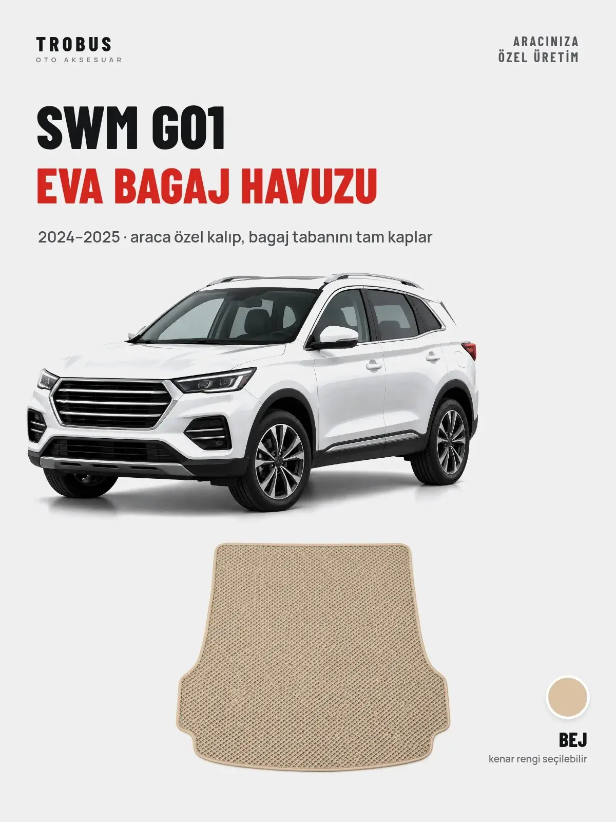 SWM G01 EVA Bagaj Havuzu (2024–2025) Bej – Araca Özel Kalıp (1)