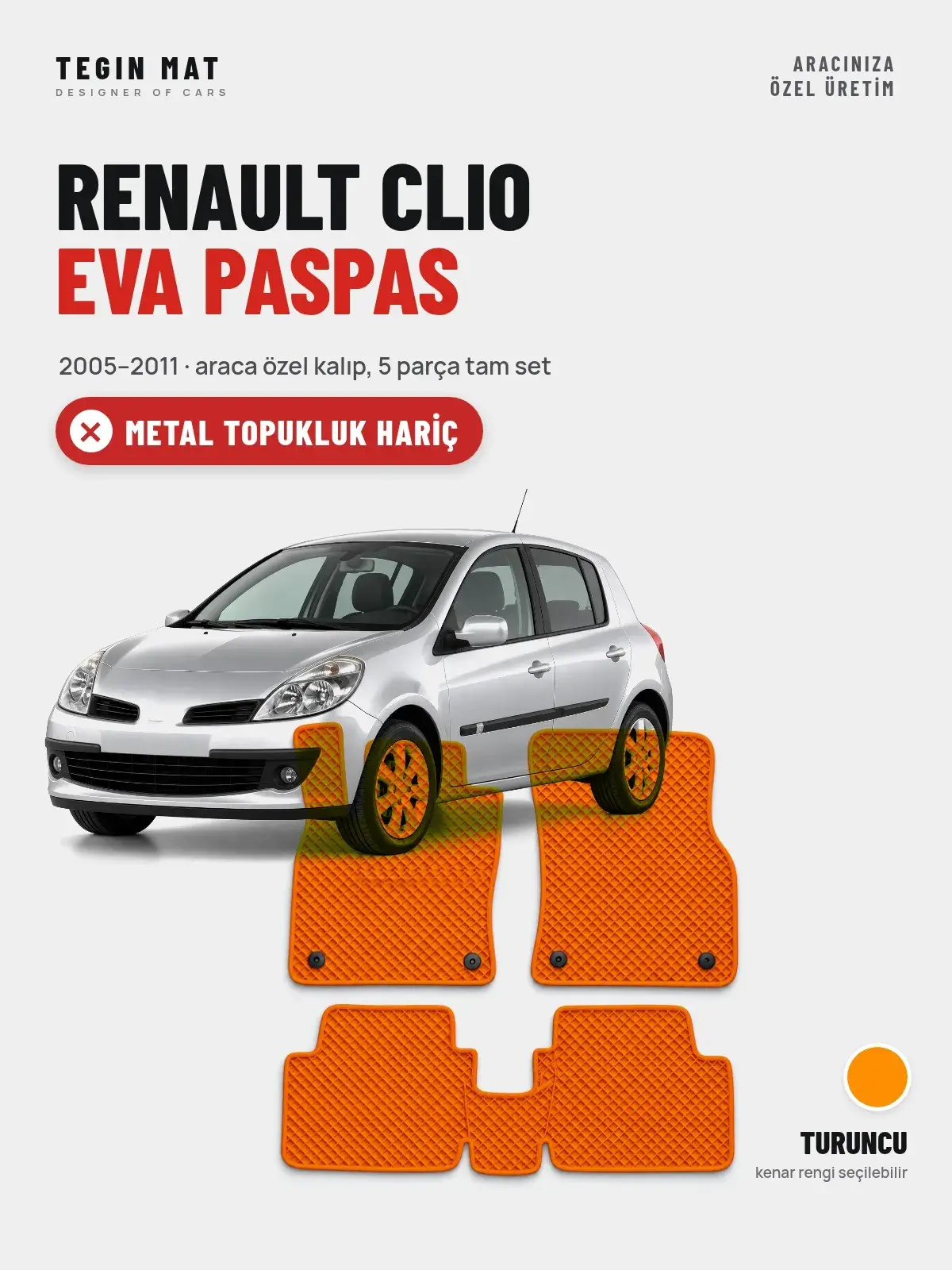 Renault Clio EVA Oto Paspas Tam Set (2005–2011) Turuncu – Metal Topukluk Hariç (1)