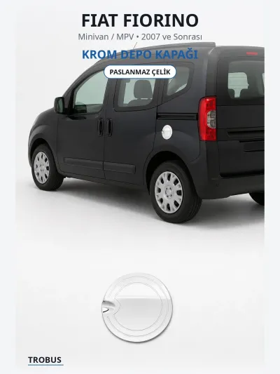 Fiat Fiorino 2007 ve Sonrası Uyumlu Krom Depo Kapağı Paslanmaz Çelik