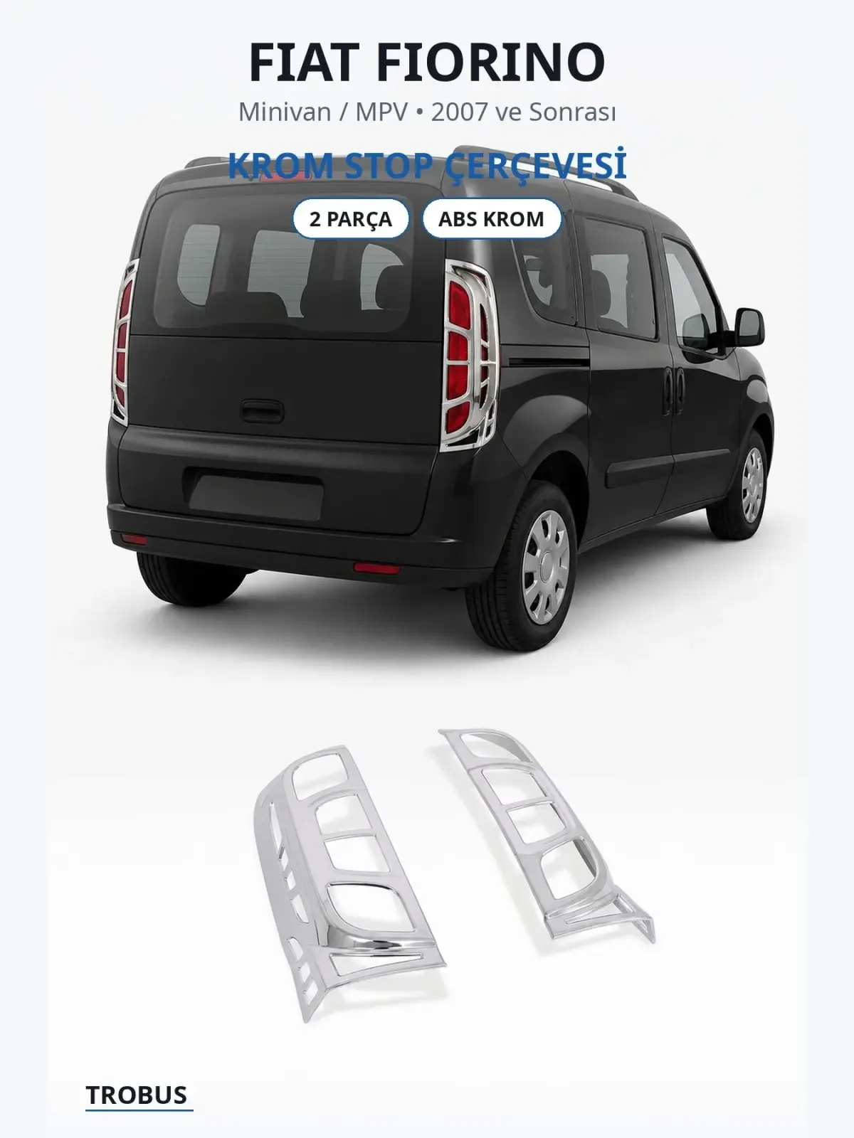 Fiat Fiorino krom stop çerçevesi 1