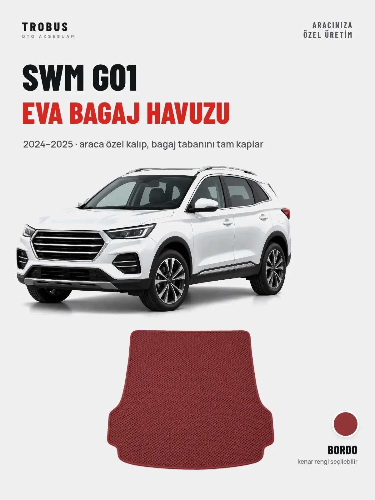 SWM G01 EVA Bagaj Havuzu (2024–2025) Bordo – Araca Özel Kalıp (1)